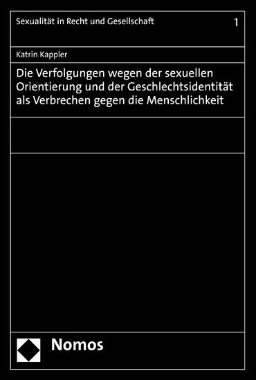 Die Verfolgungen wegen der sexuellen Orientierung und der Geschlechtsidentität als Verbrechen gegen die Menschlichkeit main product photo