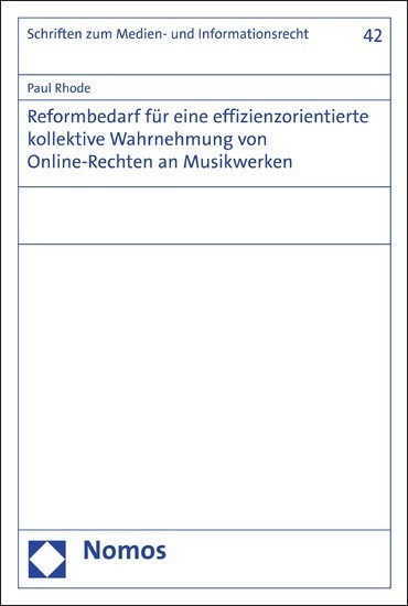 Reformbedarf für eine effizienzorientierte kollektive Wahrnehmung von Online-Rechten an Musikwerken main product photo