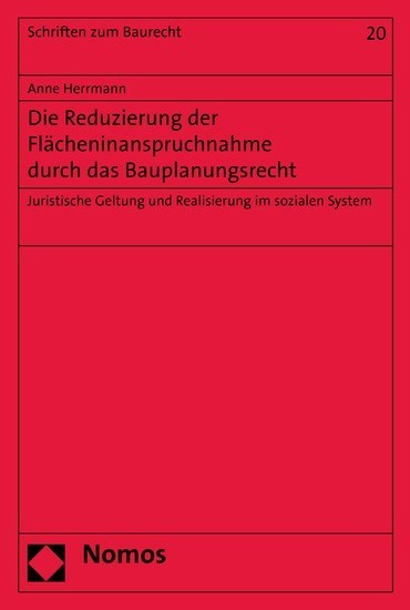 Die Reduzierung der Flächeninanspruchnahme durch das Bauplanungsrecht main product photo