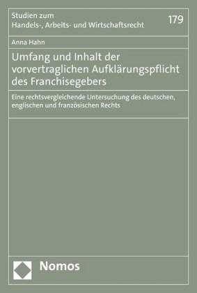 Umfang und Inhalt der vorvertraglichen Aufklärungspflicht des Franchisegebers