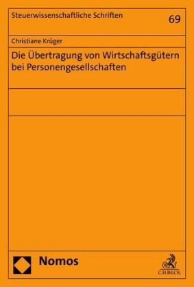 Die Übertragung von Wirtschaftsgütern bei Personengesellschaften