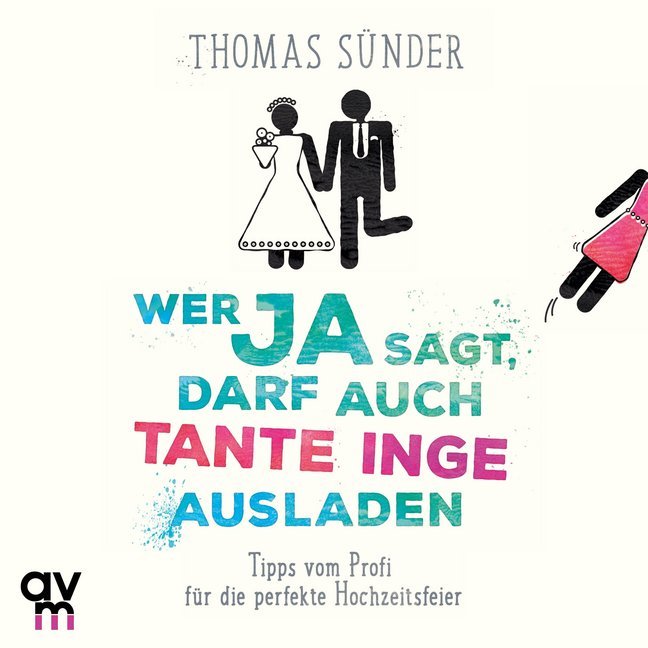 Wer Ja sagt, darf auch Tante Inge ausladen, 1 Audio-CD main product photo