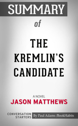 Summary of The Kremlin's Candidate