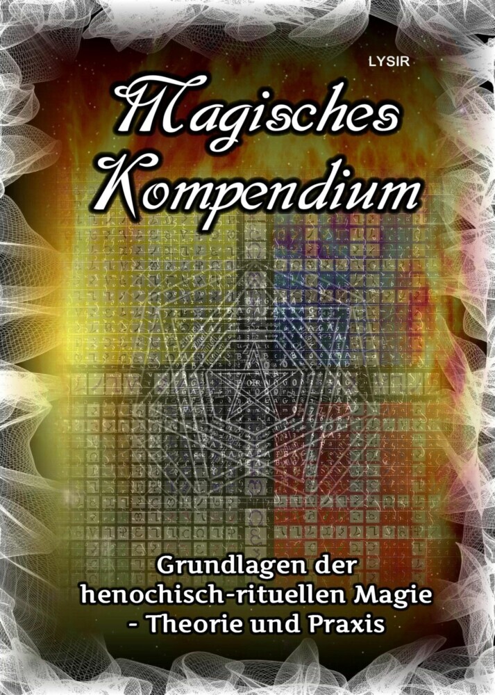Magisches Kompendium - Grundlagen der henochisch-rituellen Magie - Theorie und Praxis main product photo