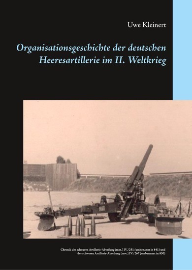 Organisationsgeschichte der deutschen Heeresartillerie im II. Weltkrieg main product photo