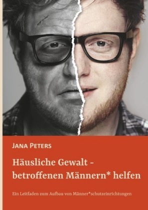 Häusliche Gewalt - betroffenen Männern helfen