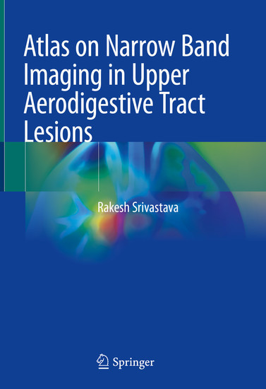 Atlas on Narrow Band Imaging in Upper Aerodigestive Tract Lesions main product photo