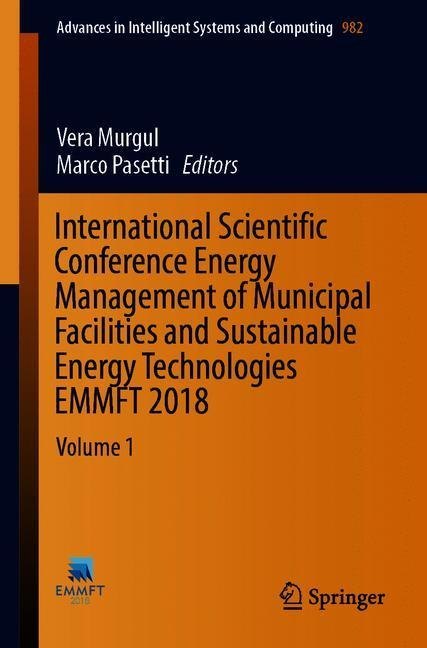 International Scientific Conference Energy Management of Municipal Facilities and Sustainable Energy Technologies EMMFT 2018 main product photo