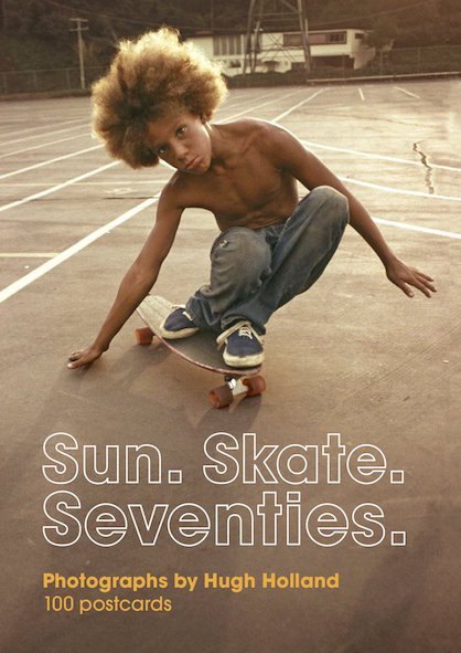 Sun. Skate. Seventies.: 100 Postcards main product photo