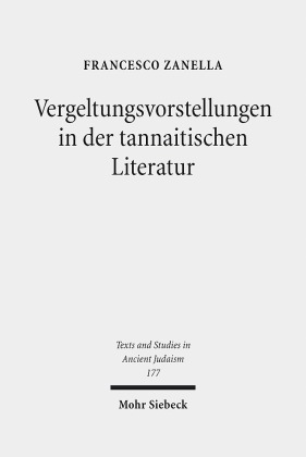 Vergeltungsvorstellungen in der tannaitischen Literatur