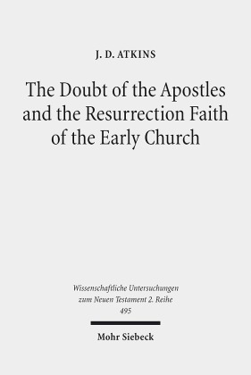 The Doubt of the Apostles and the Resurrection Faith of the Early Church