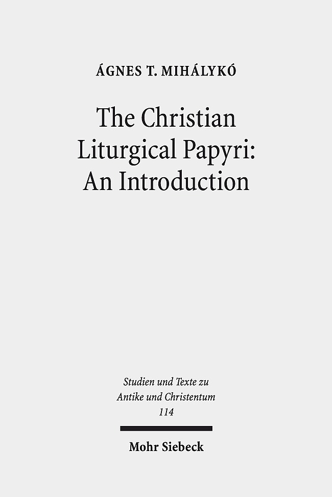 The Christian Liturgical Papyri: An Introduction main product photo