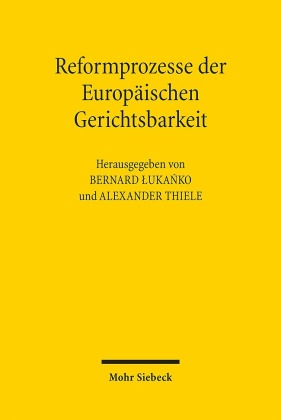 Reformprozesse der Europäischen Gerichtsbarkeit