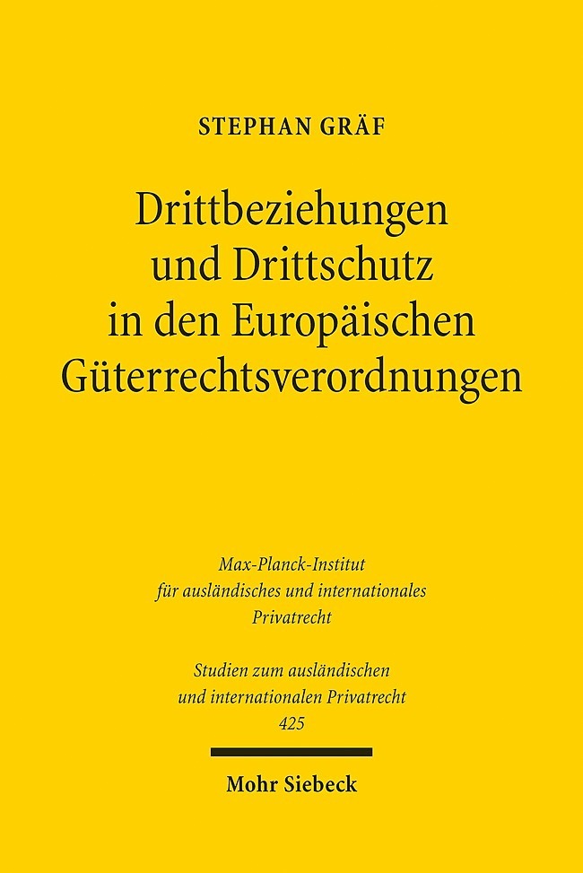 Drittbeziehungen und Drittschutz in den Europäischen Güterrechtsverordnungen main product photo