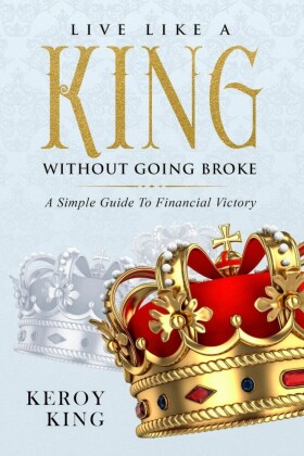 Live like a King without Going Broke