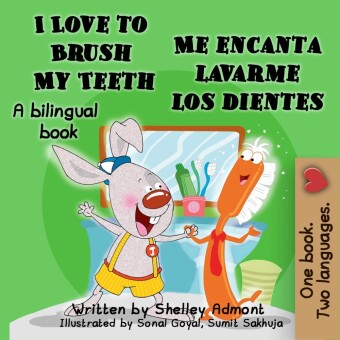I Love to Brush My Teeth Me encanta lavarme los dientes