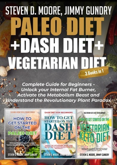 Paleo Diet + Dash Diet + Vegetarian Diet: 3 Books in 1 main product photo