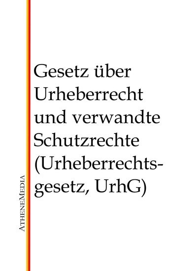 Gesetz über Urheberrecht und verwandte Schutzrechte (Urheberrechtsgesetz, UrhG) main product photo