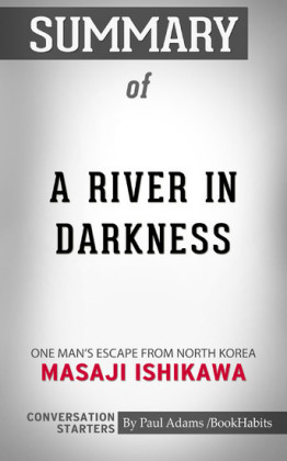 Summary of A River in Darkness