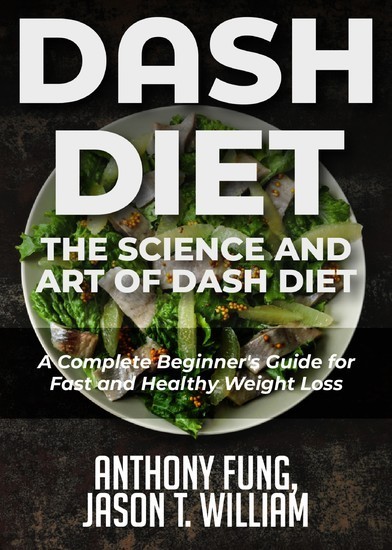 Dash Diet - The Science and Art of Dash Diet main product photo