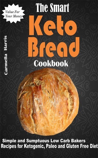 The Smart Keto Bread Cookbook main product photo