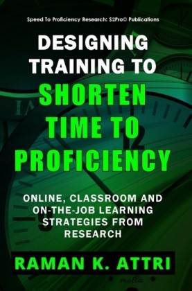 Designing Training to Shorten Time to Proficiency