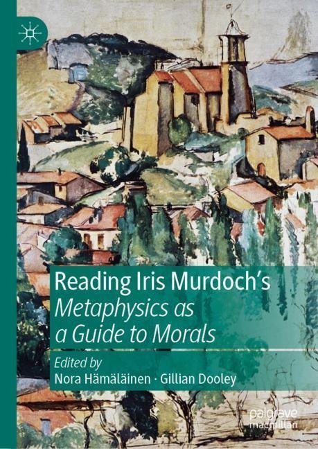 Reading Iris Murdoch's Metaphysics as a Guide to Morals main product photo