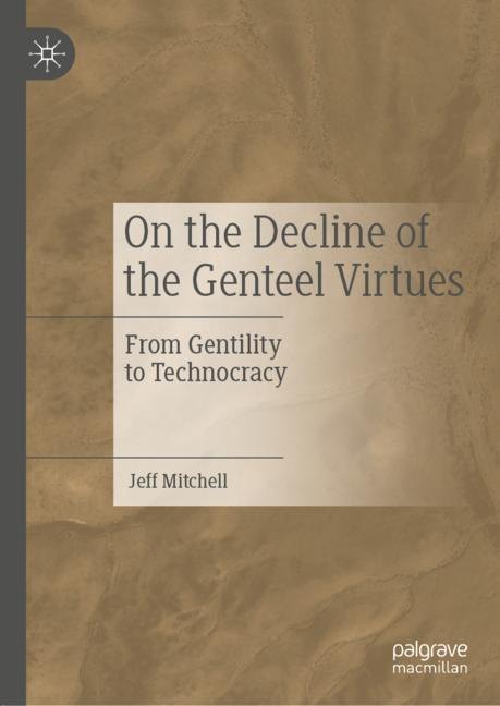 On the Decline of the Genteel Virtues main product photo
