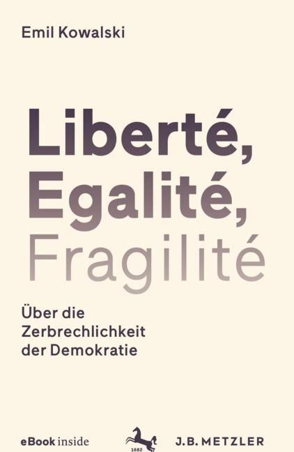 Liberté, Egalité, Fragilité, m. 1 Buch, m. 1 E-Book main product photo