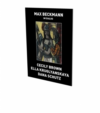 Max Beckmann in Dialogue