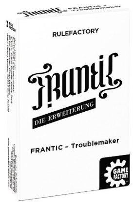 Frantic, Troublemaker (Spiel-Zubehör)