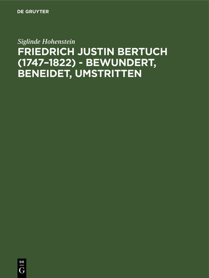 Friedrich Justin Bertuch (1747-1822) - bewundert, beneidet, umstritten main product photo
