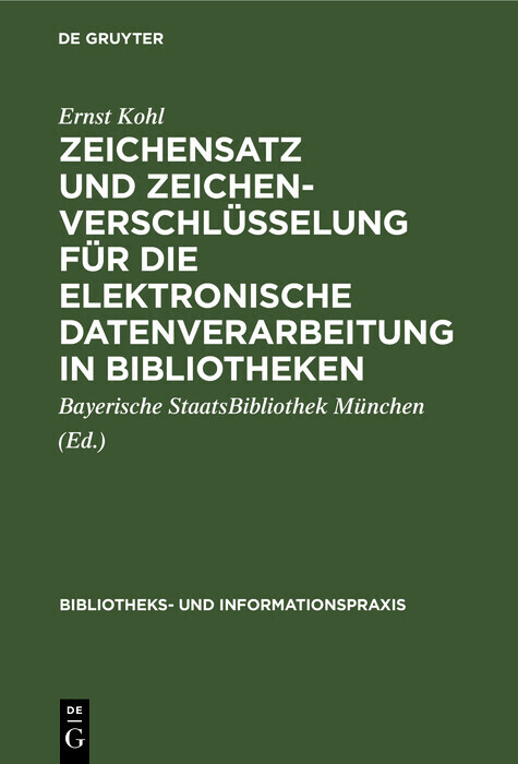Zeichensatz und Zeichenverschlüsselung für die Elektronische Datenverarbeitung in Bibliotheken main product photo