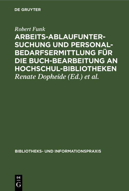 Arbeitsablaufuntersuchung und Personalbedarfsermittlung für die Buchbearbeitung an Hochschulbibliotheken main product photo