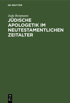 Jüdische Apologetik im neutestamentlichen Zeitalter