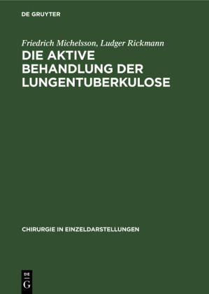 Die aktive Behandlung der Lungentuberkulose