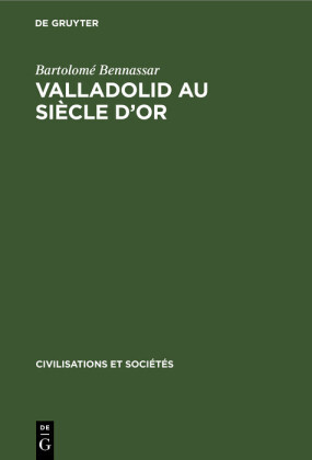Valladolid au siècle d'or
