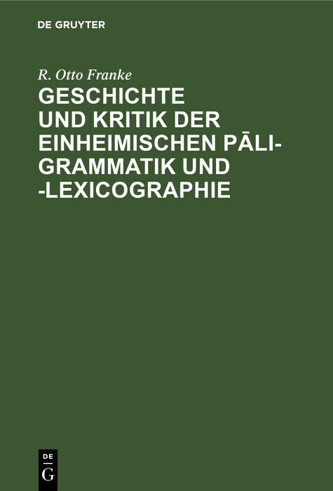 Geschichte und Kritik der einheimischen Pli-Grammatik und -Lexicographie main product photo
