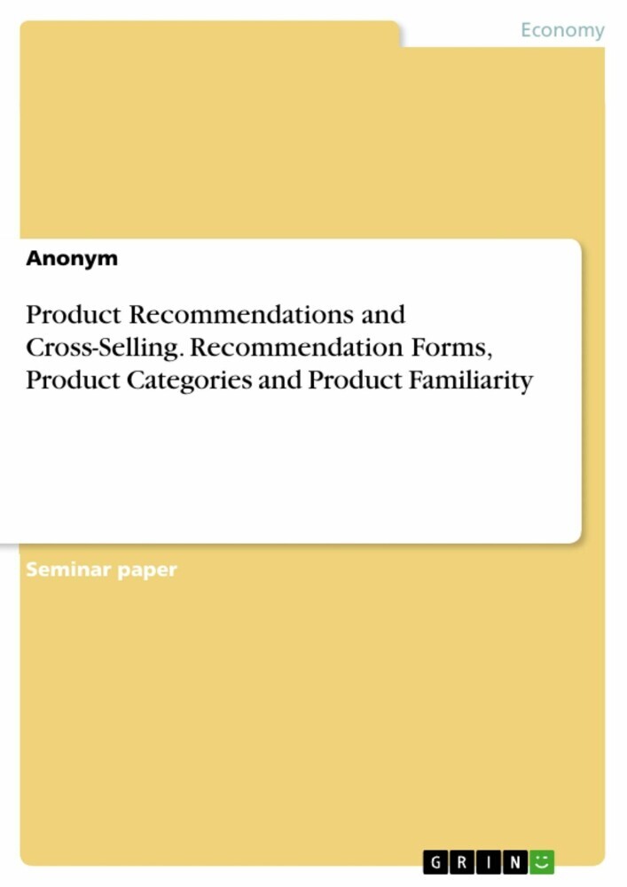 Product Recommendations and Cross-Selling. Recommendation Forms, Product Categories and Product Familiarity main product photo