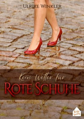 Kein Wetter für Rote Schuhe