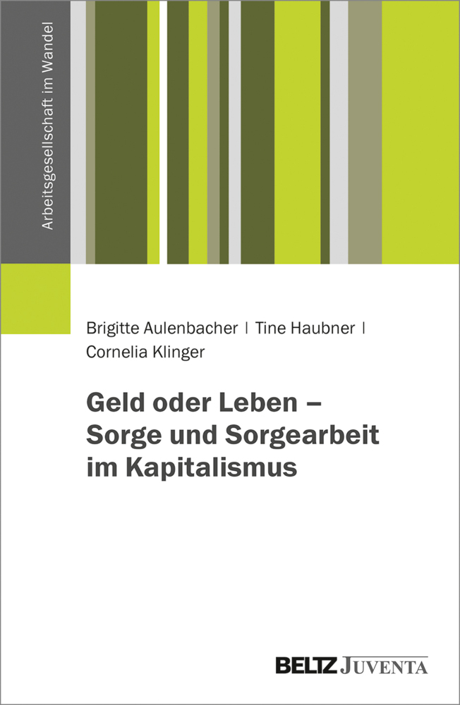 Geld oder Leben - Sorge und Sorgearbeit im Kapitalismus main product photo
