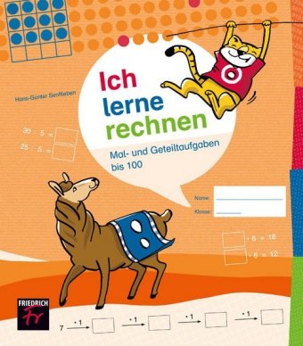 Ich lerne rechnen - Mal- und Geteiltaufgaben bis 100