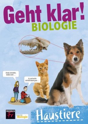 Geht klar! Biologie: Haustiere