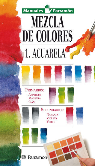 Manuales Parramón: Mezcla de colores: 1: Acuarela main product photo