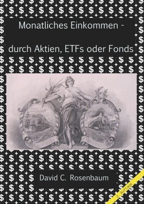 Monatliches Einkommen - durch Aktien, ETFs und Fonds