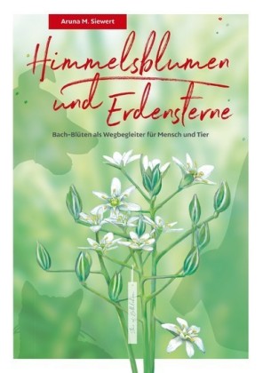 Himmelsblumen und Erdensterne