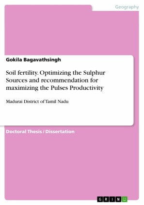Soil fertility. Optimizing the Sulphur Sources and recommendation for maximizing the Pulses Productivity