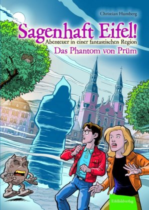 Sagenhaft Eifel! - Das Phantom von Prüm