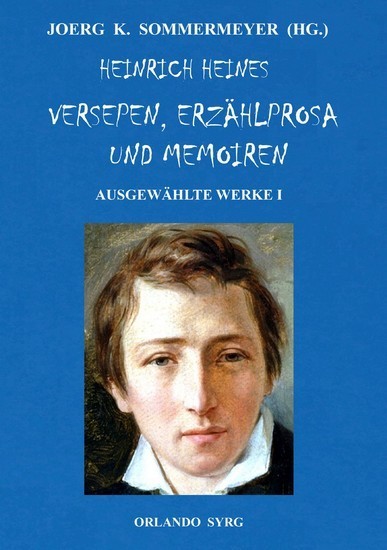 Heinrich Heines Versepen, Erzählprosa und Memoiren. Ausgewählte Werke I main product photo