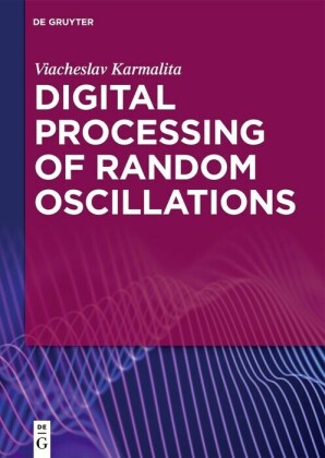 Digital Processing of Random Oscillations